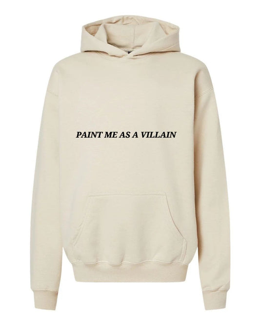Paint me as a Villain
