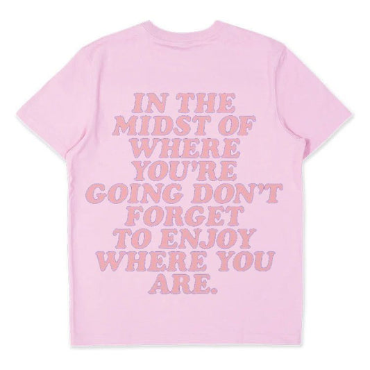 Enjoy Where You Are Now