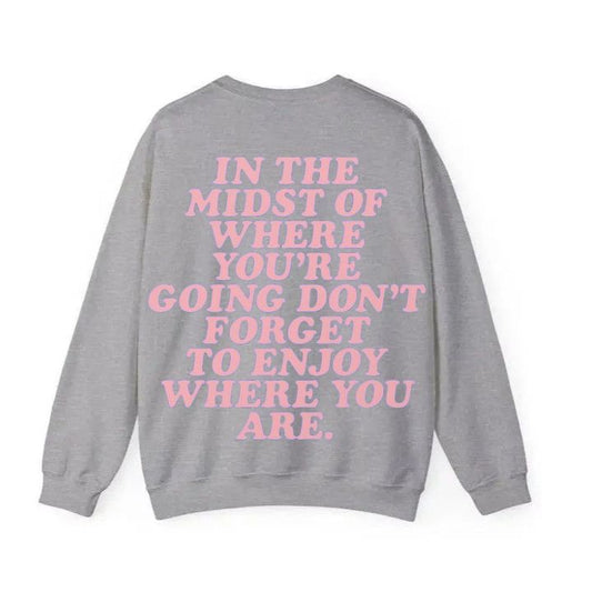 Enjoy Where You Are Now