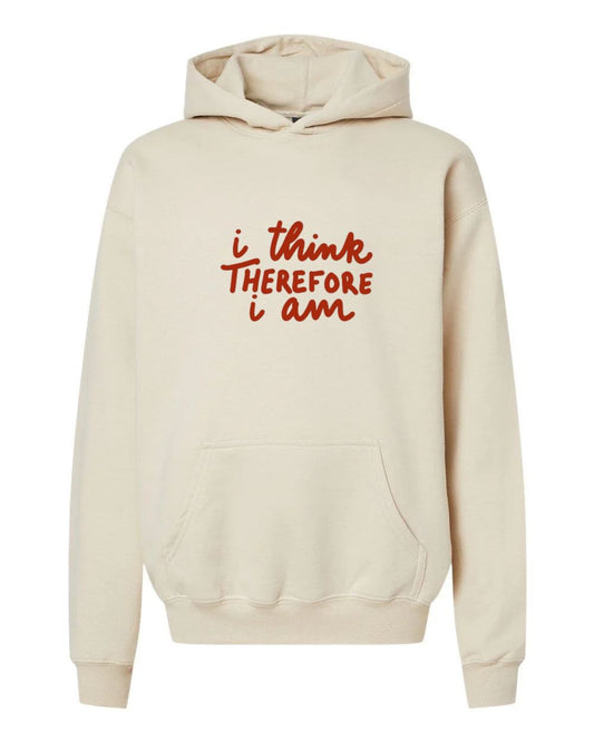 I Think Therefore I am