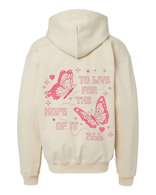 To Live For The Hope Of It All