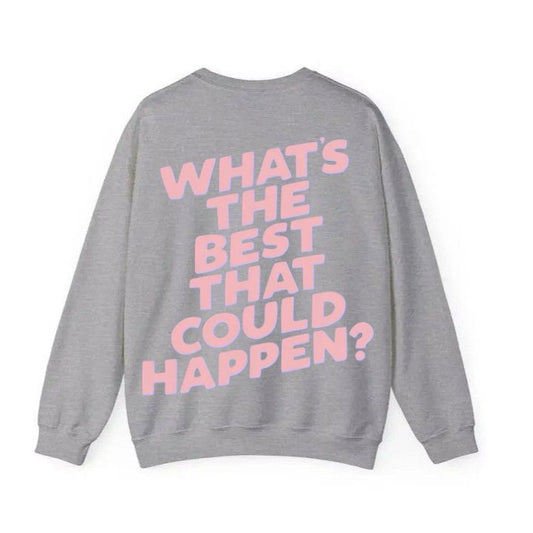 What’s The Best That Could Happen