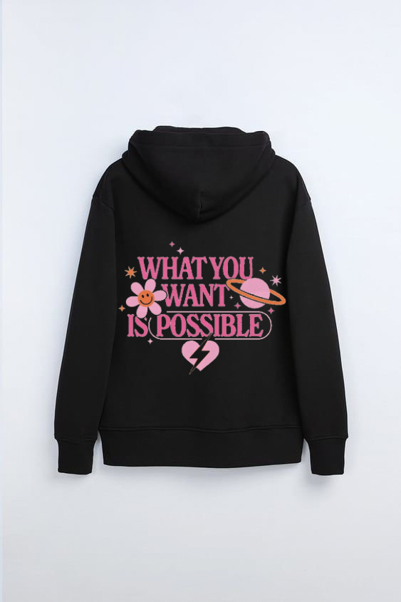 What You Want Is Possible