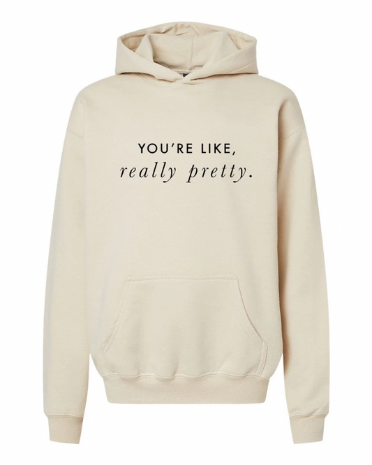 You're Really Pretty