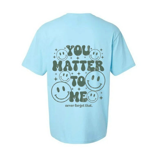 You Matter To Me