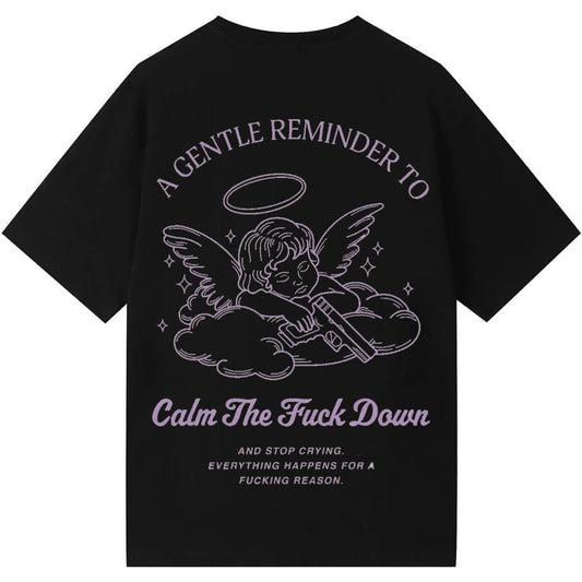 A Gentle Reminder To Calm The Fuck Down