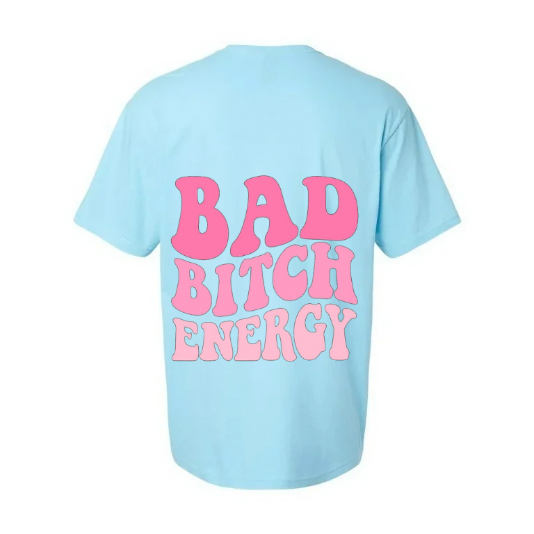 Bad Bitch Energy