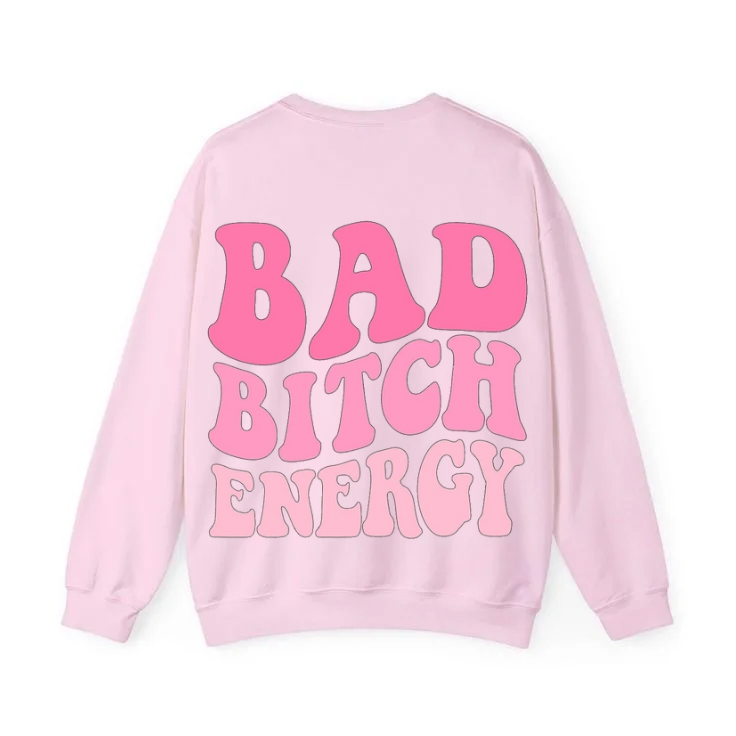 Bad Bitch Energy
