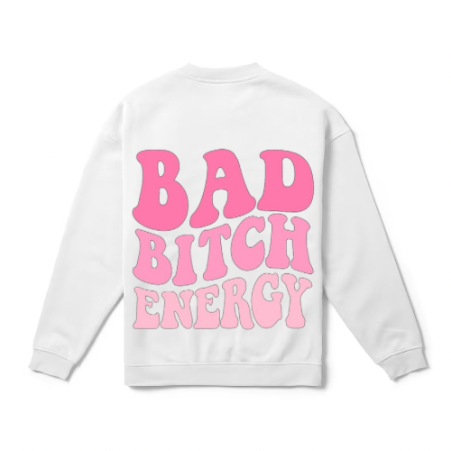 Bad Bitch Energy