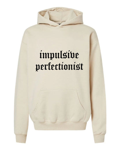 Impulsive Perfectionist