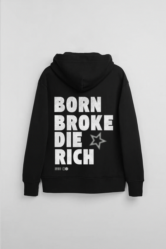 Born Broke Die Rich