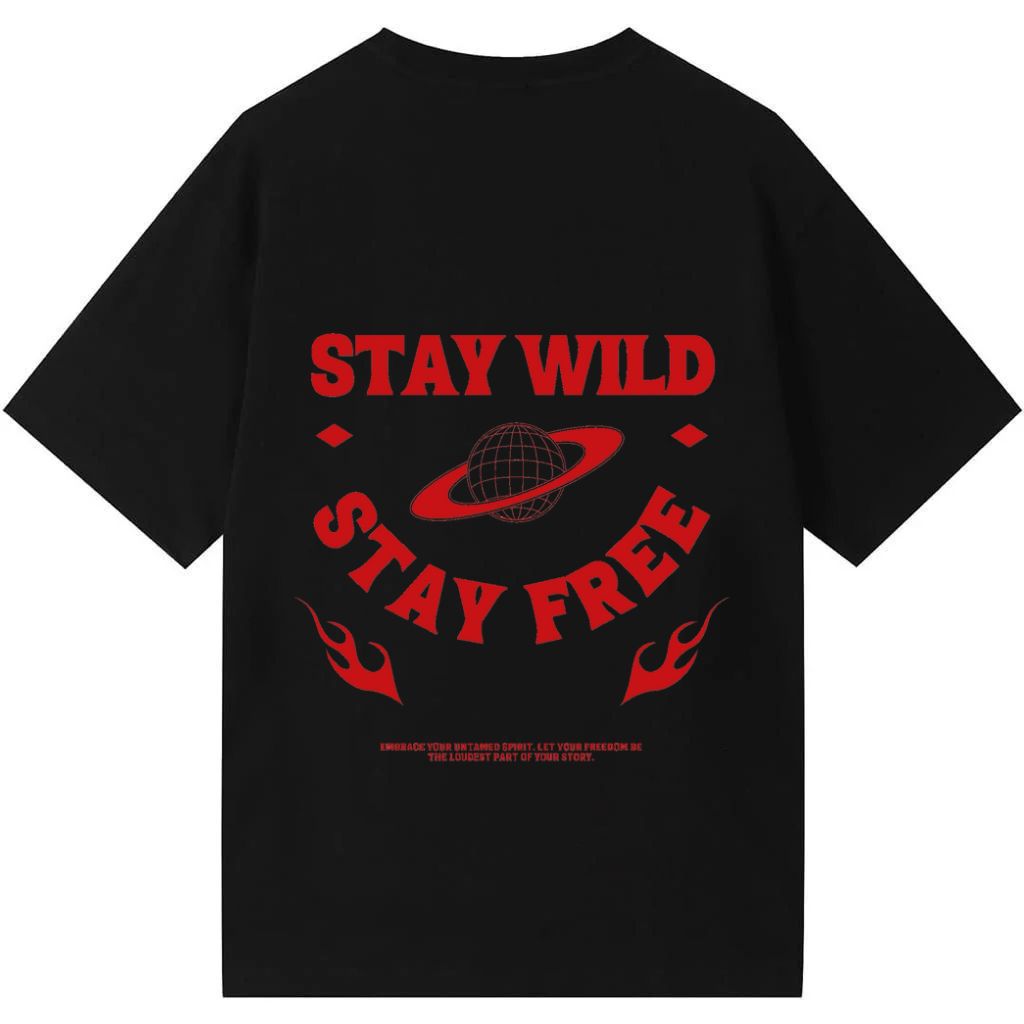 Stay Wild, Stay Free