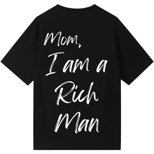 Mom, I am a rich man