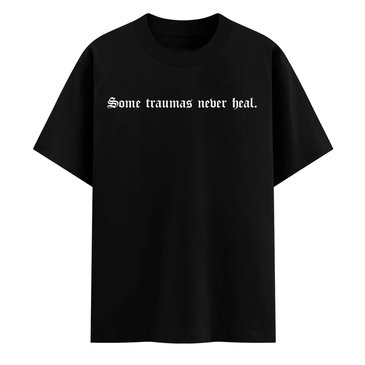 Some Trauma's Never Heal