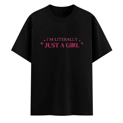 I'm Literally Just A Girl