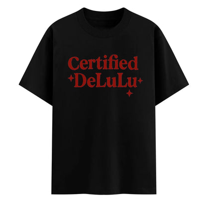 Certified Delulu