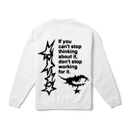 Don't Stop Working For It
