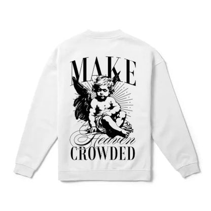 Make Heaven Crowded
