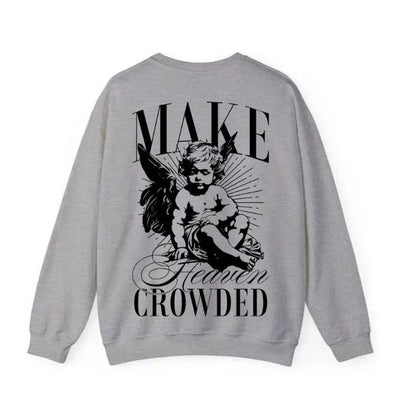 Make Heaven Crowded
