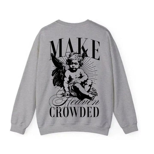 Make Heaven Crowded