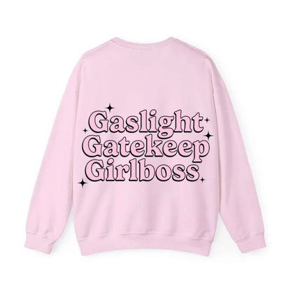 Gaslight, Gatekeep, Girlboss