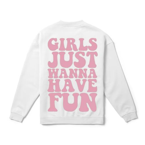 Girls Just Wanna Have Fun
