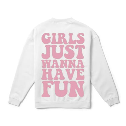 Girls Just Wanna Have Fun