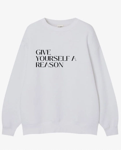 Give Yourself a Reason