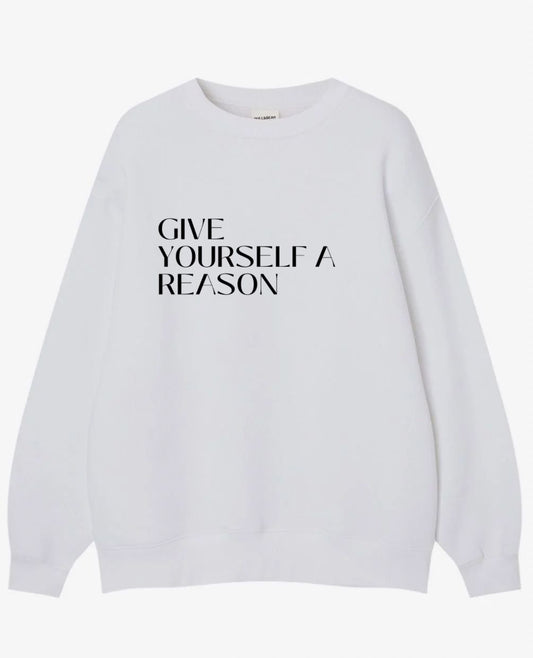 Give Yourself a Reason