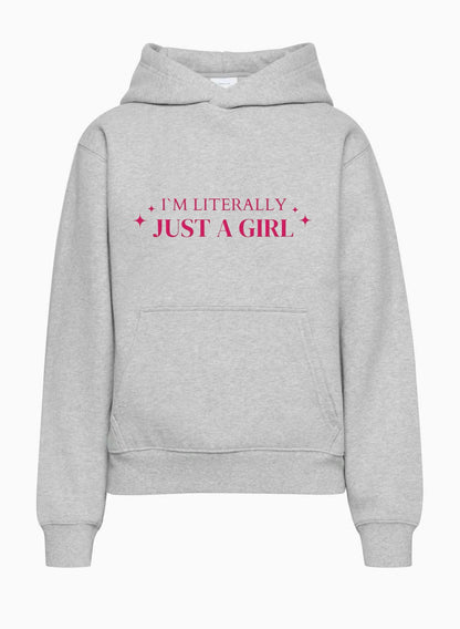 I'm Literally Just A Girl