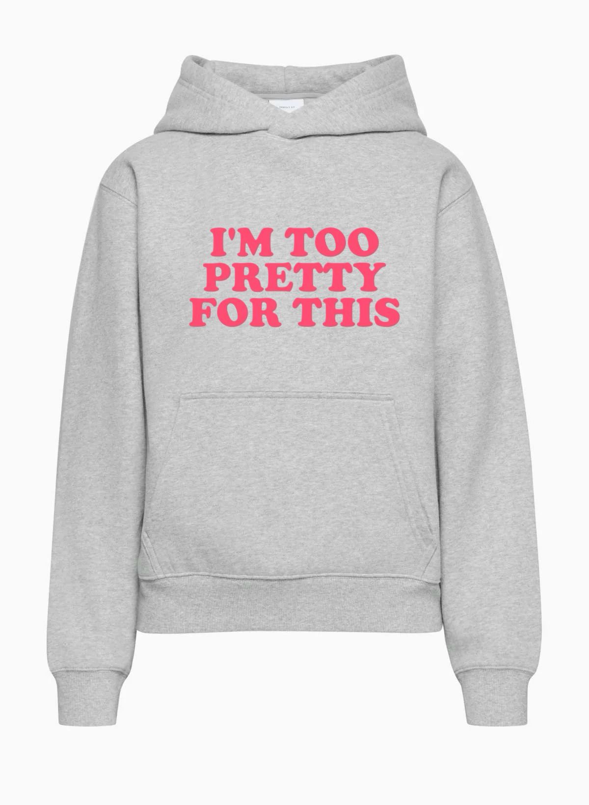 I'm Too Pretty For This