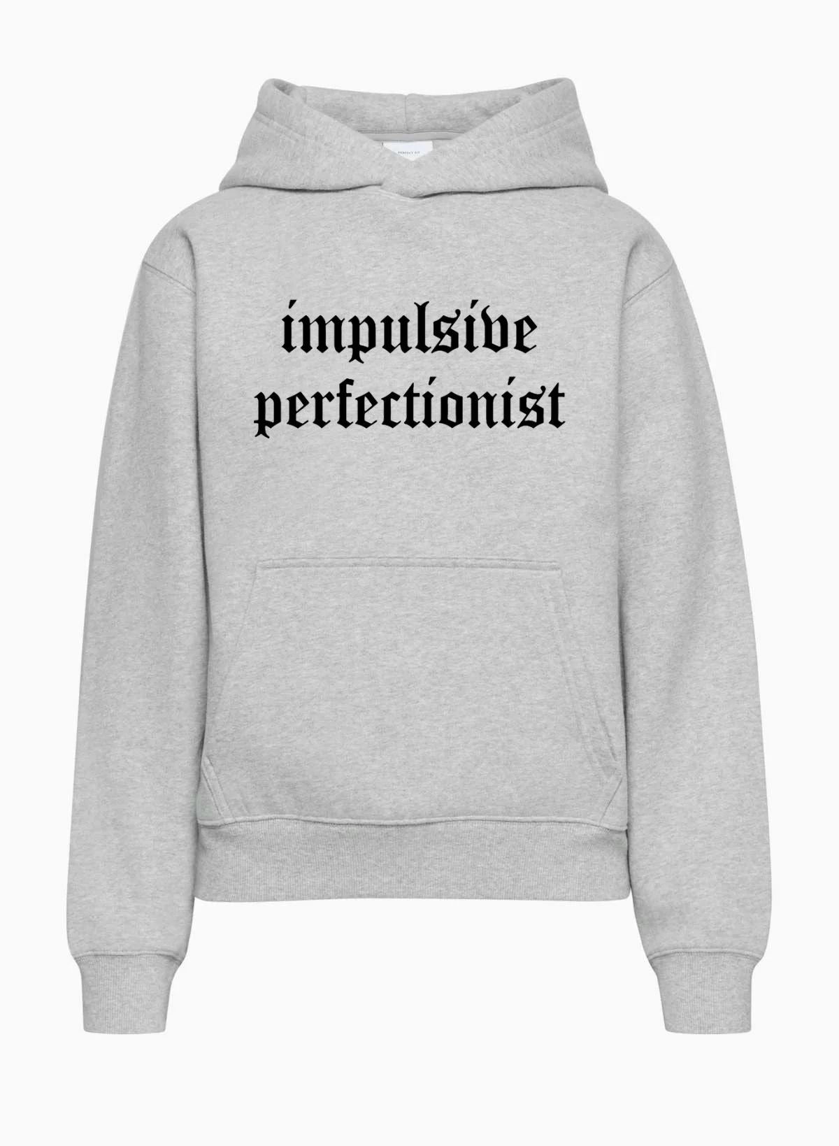 Impulsive Perfectionist