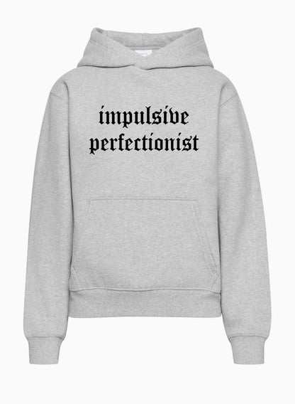 Impulsive Perfectionist