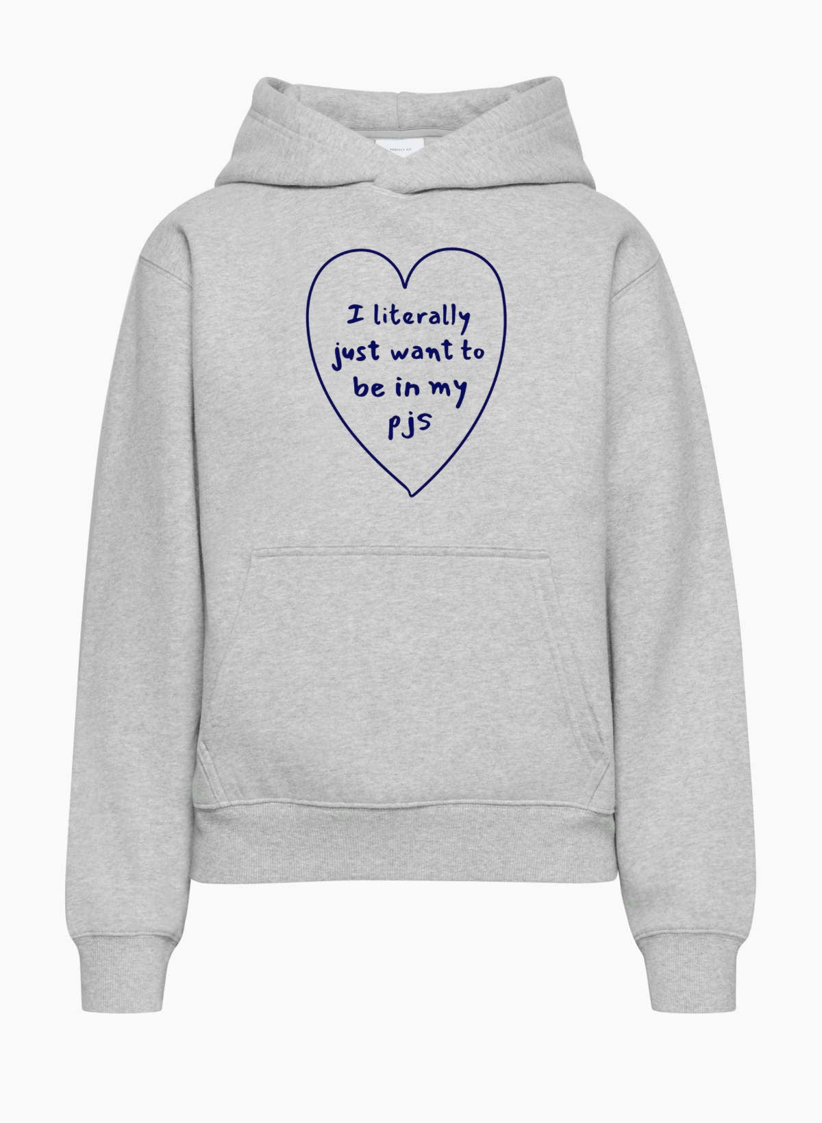 I literally just want to be in my PJS