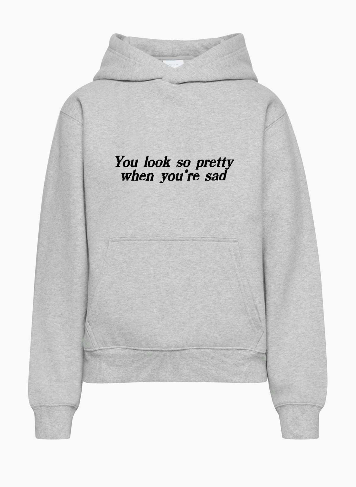 You Look So Pretty When You're Sad