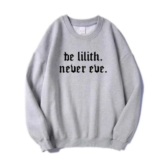 Be Lilith Never Eve