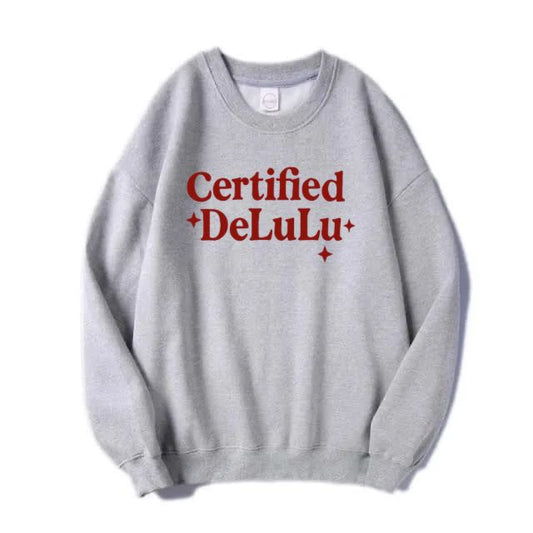 Certified Delulu