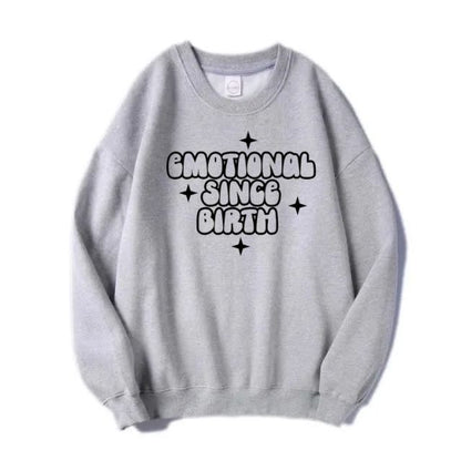 Emotional Since Birth