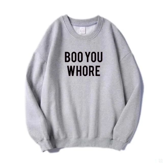 BOO YOU WHORE