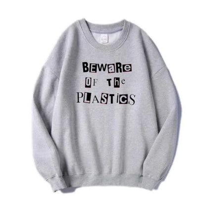 Beware Of The Plastics