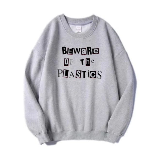 Beware Of The Plastics