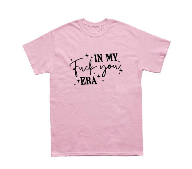 In My F*ck You Era