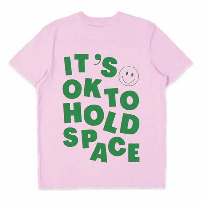 It's Ok To Hold Space