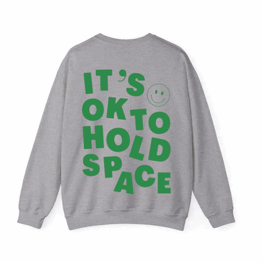 It's Ok To Hold Space