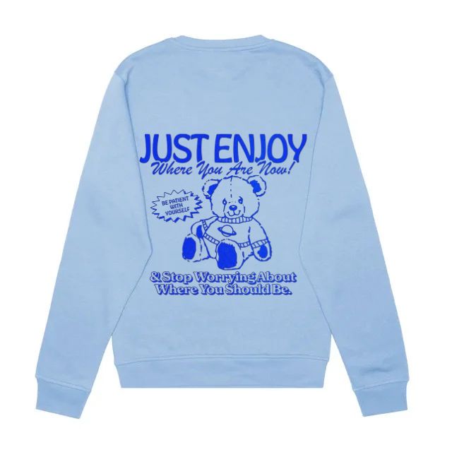 Just Enjoy Where You Are Now