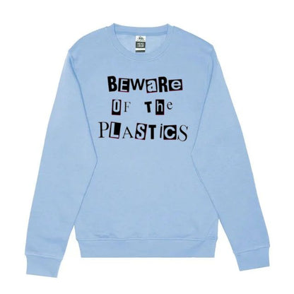 Beware Of The Plastics