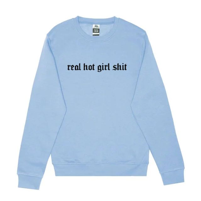 Real Hot Girl Shit