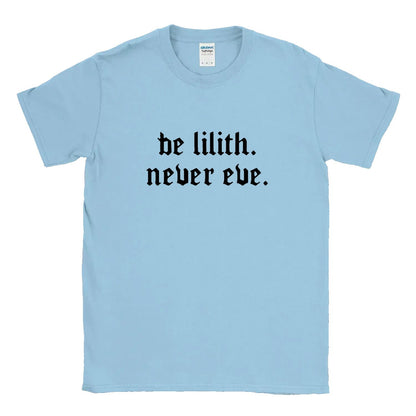 Be Lilith Never Eve
