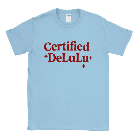 Certified Delulu
