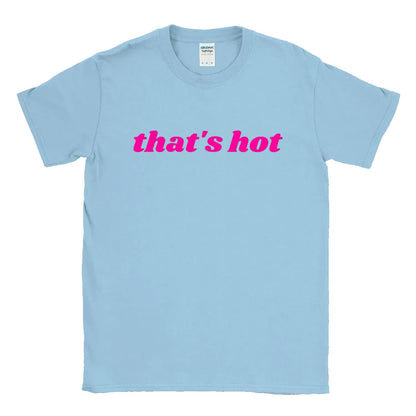 That's Hot